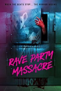 Фильм Смертельная жажда / Резня на рейв-вечеринке (2017)