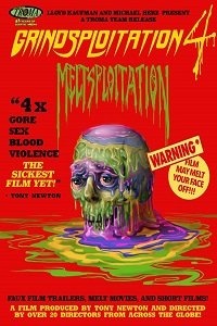 Фильм Грайндсплуатация 4: Расплавленные (2018)