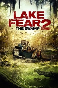 Фильм Озера Страха 2: Болото (2016)