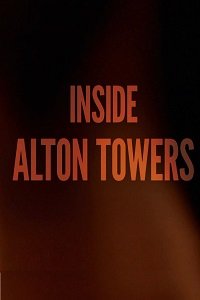 Фильм Внутри Alton Towers (2018)