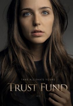 Фильм Траст Фонд (2016)