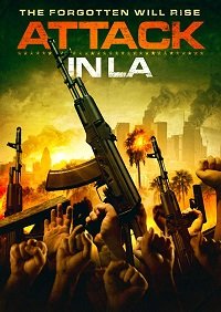 Фильм Нападение в Лос Анджелесе (2018)