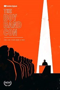 Фильм The Boy Band Con: История Лу Пёрлмана (2019)