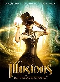 Фильм Иллюзии (2017)