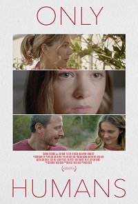 Фильм Всего лишь люди (2018)