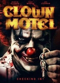 Фильм Мотель клоунов: Восставшие (2019)