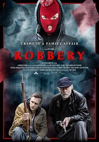 Фильм Ограбление (2018)