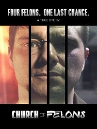 Фильм Церковь для преступников (2018)
