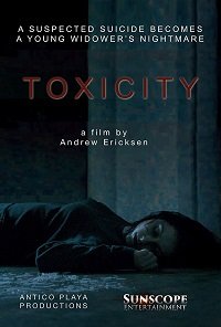 Фильм Токсичность (2018)