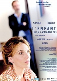 Фильм Ребенок, которого я не ждала (2019)