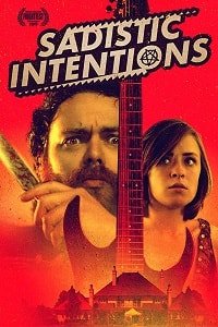 Фильм Садистские Намерения (2019)