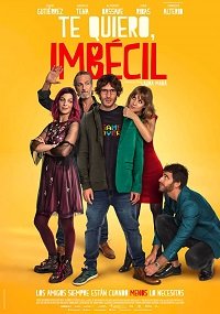 Фильм Я люблю тебя, придурок (2020)
