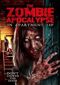 Фильм Нашествие зомби в квартире 14F (2019)
