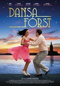 Фильм Сначала танец (2018)
