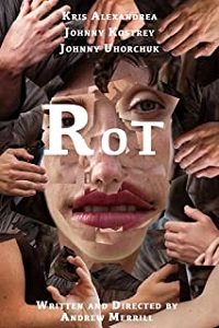 Фильм Гниль (2019)
