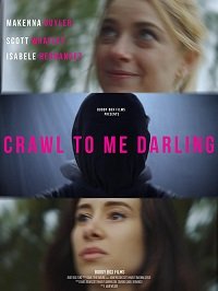 Фильм Ползи ко мне, дорогая (2020)