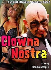 Фильм Клоуна Ностра (2019)
