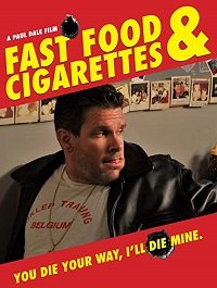 Фильм Фастфуд и сигареты (2019)