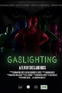 Фильм Газлайтинг (2021)