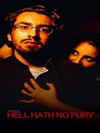 Фильм В самом аду нет фурии страшнее (2021)