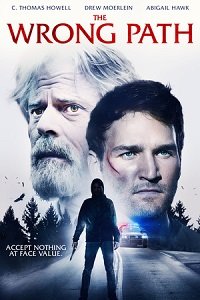 Фильм Неверная дорога (2021)