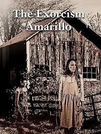 Фильм Экзорцизм в Амарилло (2020)