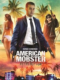 Фильм Американский Мафиози: Возмездие (2021)