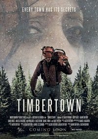 Фильм Тимбертаун (2019)