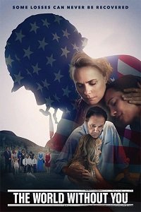 Фильм Мир без тебя (2019)