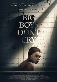 Фильм Большие мальчики не плачут (2020)