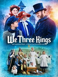Фильм Мы три короля (2020)