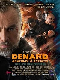 Фильм Анатомия антигероя: Денард (2019)