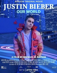 Фильм Джастин Бибер: Наш мир (2021)