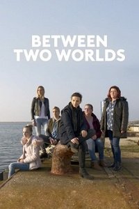 Фильм Между двумя мирами (2021)