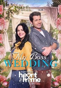 Фильм Свадьба моего босса (2021)