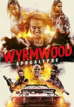Фильм Полынь: Апокалипсис(2021)