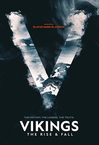 Фильм Викинги: Взлет и падение (1 сезон)