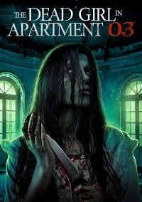 Фильм Мёртвая девушка в квартире № 3 (2022)