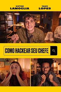 Фильм Как хакнуть босса (2021)