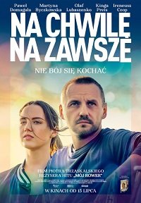 Фильм Сейчас и навсегда (2022)