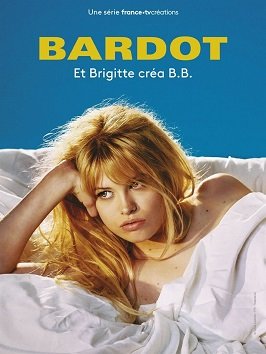 Фильм Брижит Бардо: Искусство жить (1 сезон)