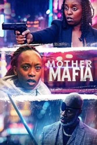 Фильм Мать-Мафиози (2024)