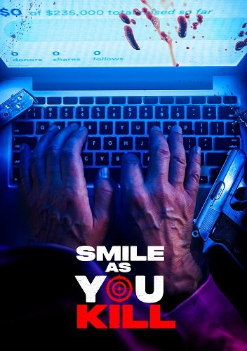 Фильм Улыбайся, пока убиваешь (2023)