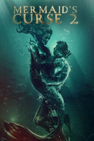 Фильм Проклятие русалки 2: Возвращение ведьмы (2025)